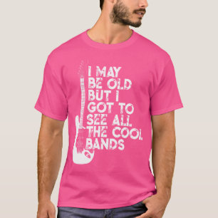 T-shirt Je Suis Peut-Être Vieille Mais Je Dois Voir Toutes