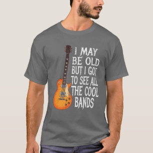 T-shirt Je Suis Peut-Être Vieille Mais Je Dois Voir Toutes