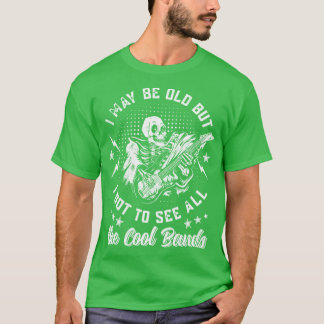 T-shirt Je suis peut-être vieux, mais j'ai vu tous les gro