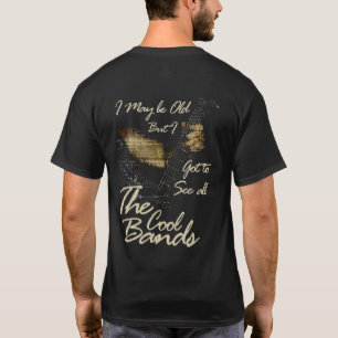 T-shirt Je suis peut-être vieux mais je dois voir toutes l