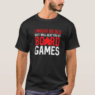 T-shirt Je suis peut-être vieux, mais je vais vous battre