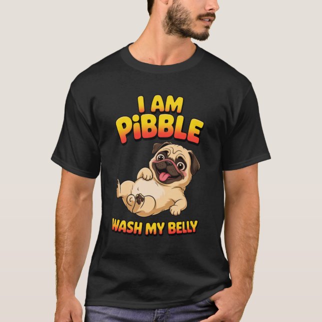 T-shirt Je Suis Pibble Lavez Mon Ventre (Devant)