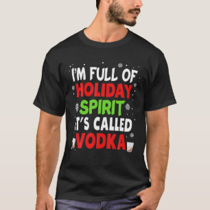 T-shirt Je suis plein d'esprit de vacances appelé Vodka N