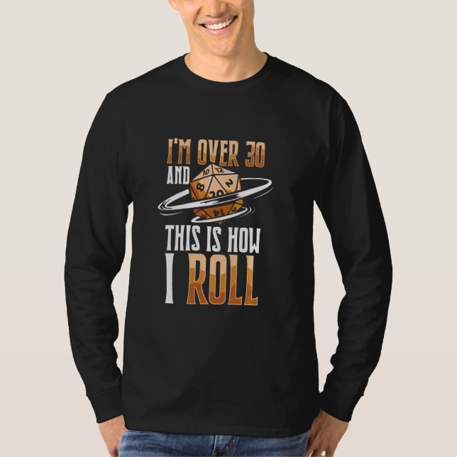 T-shirt Je Suis Plus De 30 Comment J'Arrive Tabletop Jeu R (Devant)