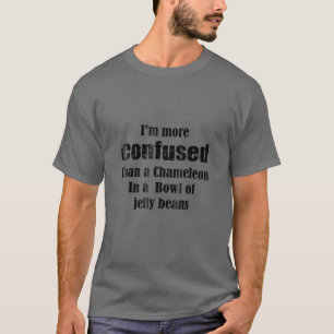 T-shirt Je suis plus perplexe qu'une chemise Chameleon