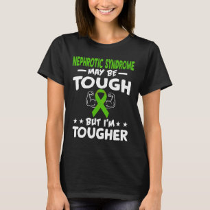 T-shirt Je suis plus sévère que le syndrome néphrotique T