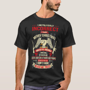 T-shirt Je Suis Politiquement Incorrect Je Dis Joyeux Noë