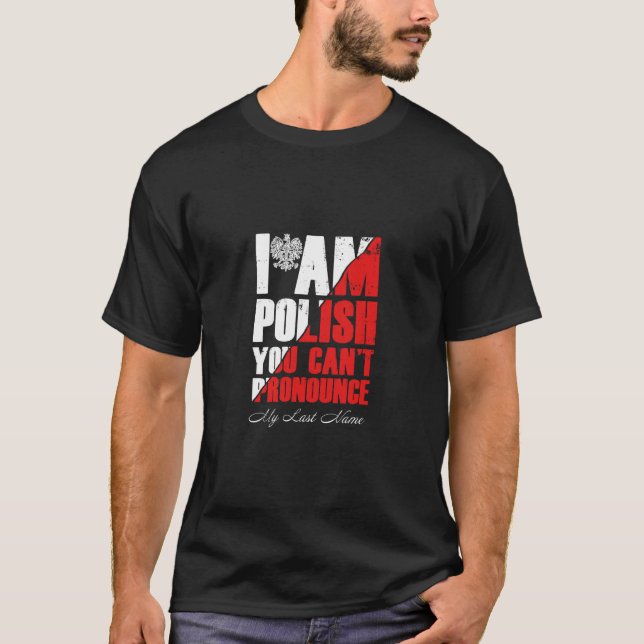 T-shirt Je suis polonais vous ne pouvez pas proclamer mon  (Devant)