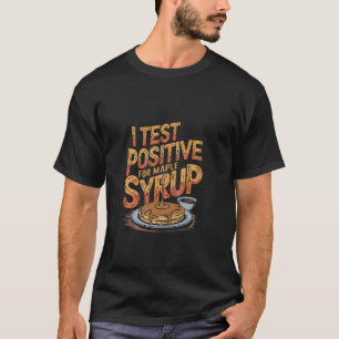 T-shirt Je suis positif aux crêpes de petit-déjeuner au si