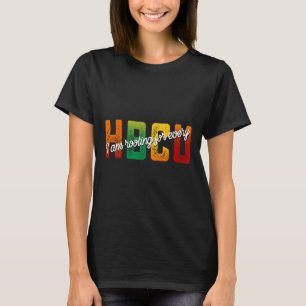 T-shirt Je suis pour chaque étudiant Hbcu du Mois de l'His