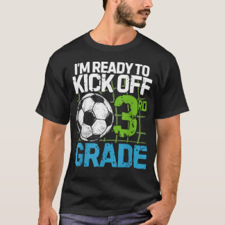 T-shirt JE SUIS Prêt à Démarrer la Troisième Année Premier