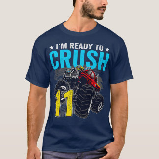T-shirt Je suis prêt à écraser 11 Monster Truck 11e annive