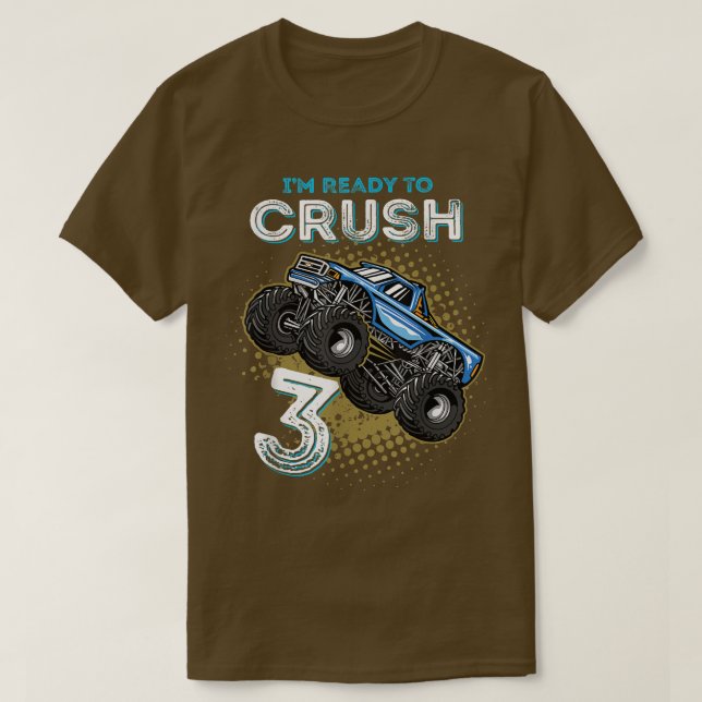 T-shirt Je suis prêt à écraser 3 Camion Monster 3 ans Vieu (Design devant)