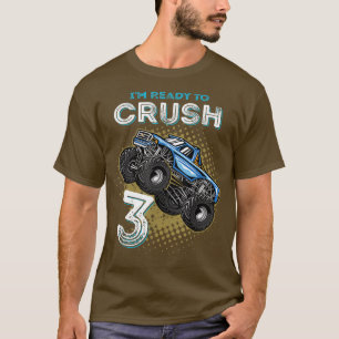 T-shirt Je suis prêt à écraser 3 Camion Monster 3 ans Vieu