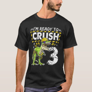 T-shirt Je suis prêt à écraser 3 Dinosaures Construction B