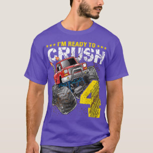 T-shirt Je suis prêt à écraser 4 Camion Monster 4e anniver