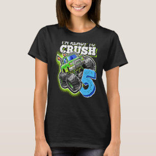 T-shirt Je suis prêt à écraser 5 Camion Monster 5e anniver