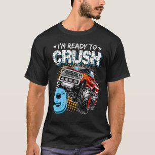 T-shirt Je suis prêt à écraser 9 Monster Truck 9e annivers