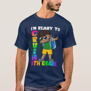 T-shirt Je suis prêt à écraser Bo Noir de 8Ème Classe
