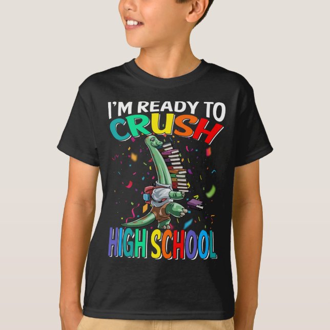T-shirt Je suis prêt à écraser Brachiosaurus du lycée (Devant)