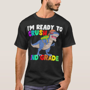 T-shirt je suis prêt à écraser dinosaure de 2ème classe