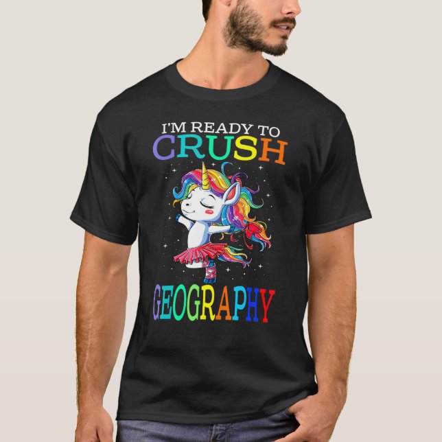 T-shirt Je Suis Prêt À Écraser Géographie Unicorn (Devant)