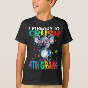 T-shirt Je suis prêt à écraser Koala 4e année de retour à