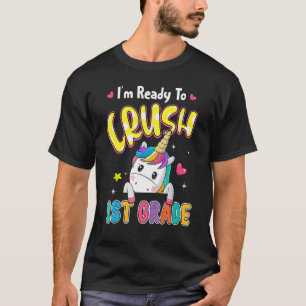 T-shirt Je Suis Prêt À Écraser La 1Ème Année De Retour À L