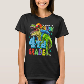 T-shirt Je suis prêt à écraser la 4e année Dinosaure Ck re