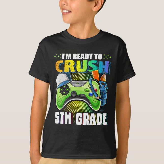 T-shirt Je suis prêt à écraser la 5e année Ck à l'école Vi (Devant)