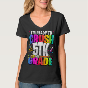 T-shirt Je suis prêt à écraser la 5e année de retour à l'é