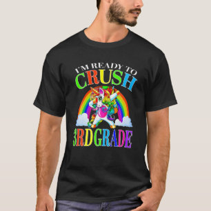 T-shirt Je suis prêt à écraser la licorne de 3e année de r