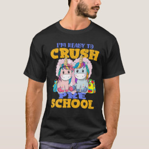 T-shirt Je suis prêt à écraser la licorne de la maternelle