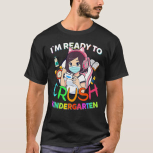 T-shirt Je suis prêt à écraser la maternelle à l'école