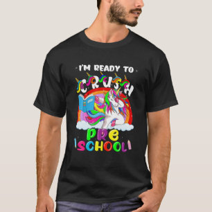 T-shirt Je suis prêt à écraser la maternelle à l'école Dab