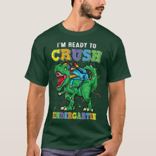 T-shirt Je suis prêt à écraser la maternelle Dino Retour à