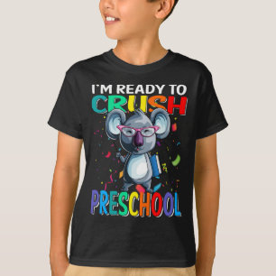 T-shirt Je suis prêt à écraser la maternelle Koala à l'éco