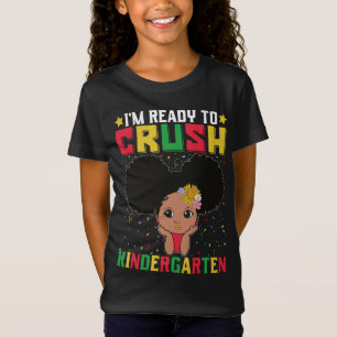 T-Shirt Je suis prêt à écraser la maternelle, Melanin Blac