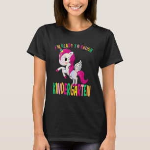 T-shirt Je suis prêt à écraser la maternelle Unicorn Premi