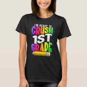 T-shirt Je suis prêt à écraser la rentrée des classes de l