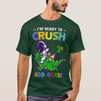 T-shirt Je suis prêt à écraser le 3e grade d'astronaute à