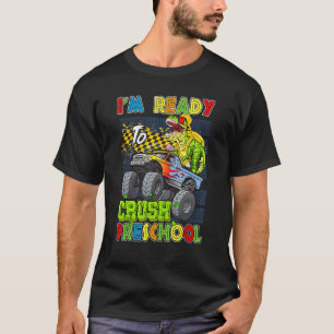 T-shirt Je suis prêt à écraser le camion de dinosaure mons