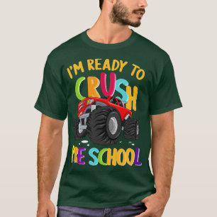T-shirt Je Suis Prêt À Écraser Le Camion Monster De La Pré