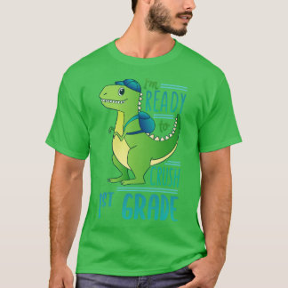 T-shirt Je Suis Prêt À Écraser Le Dinosaure De 1Ème Année