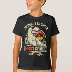 T-shirt Je suis prêt à écraser le Dinosaure de 1ère année