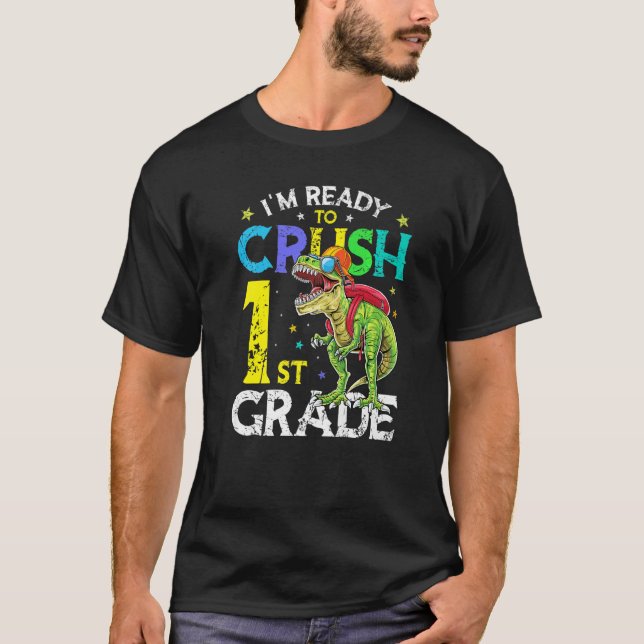 T-shirt Je suis prêt à écraser le dinosaure de 1ère année  (Devant)