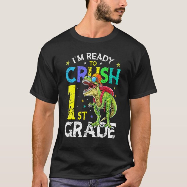 T-shirt Je suis prêt à écraser le dinosaure de 1ère année  (Devant)
