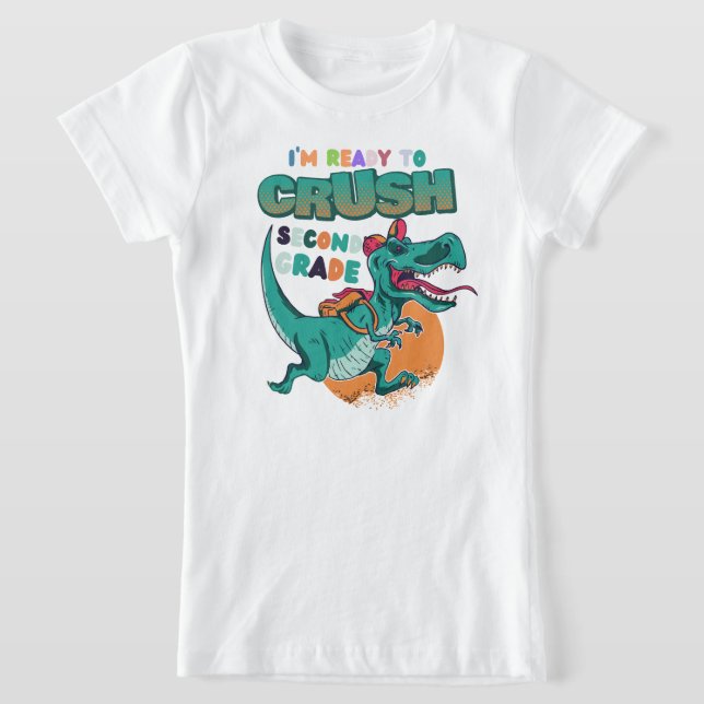 T-Shirt Je suis prêt à écraser le dinosaure de 2e année Re (Poser)