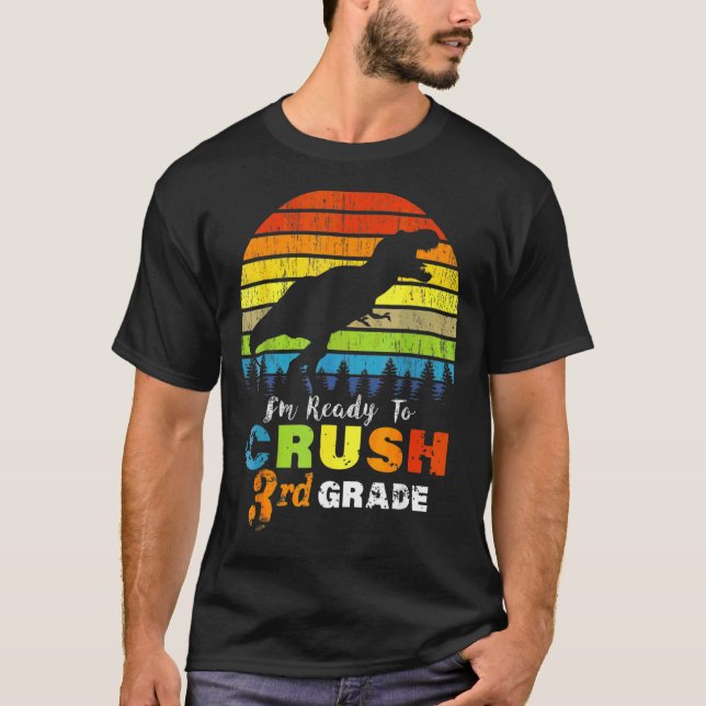 T-shirt Je suis prêt à écraser le dinosaure de 3e année (Devant)