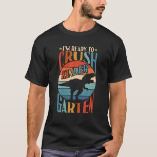 T-shirt Je suis prêt à écraser le dinosaure de jardin d'en